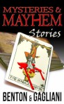 Mysteries & Mayhem - W.D. Gagliani, David Benton