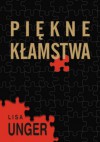 Piękne kłamstwa - Lisa Unger