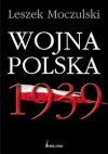 Wojna Polska 1939 - Leszek Moczulski