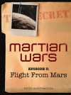 Flight From Mars (Martian Wars, #3) - Peter Worthington