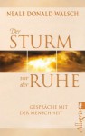 Der Sturm vor der Ruhe (German Edition) - Neale Donald Walsch