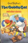 The Goblin Hat And Other Stories - Enid Blyton, Dorothy Hamilton