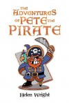 The Adventures of Pete the Pirate - Helen Wright