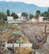 Into the Sunset: Photography's Image of the American West - Eva Respini