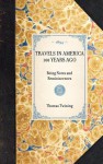 Travels in America 100 Years Ago - Thomas Twining