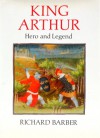 King Arthur Hero and Legend - Douglas C. McMurtrie