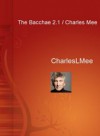 The Bacchae 2.1 - Charles L. Mee