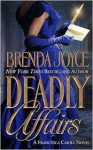 Deadly Affairs - Brenda Joyce