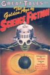 Great Tales of the Golden Age of Science Fiction - Isaac Asimov, Martin H. Greenberg