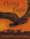 Flying Eagle - Sudipta Bardhan-Quallen