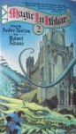 Magic in Ithkar 2 - Andre Norton, Robert Adams