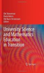 University Science and Mathematics Education in Transition - Ole Skovsmose, Paola Valero, Ole Ravn Christensen