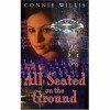 All Seated on the Ground - Connie Willis