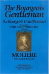 The Bourgeois Gentleman - Molière, Adolph Caso, Claire Nicholas White, Carl Milo Pergolizzi