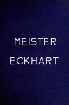 Meister Eckhart - Mary Elizabeth Funke, Meister Eckhart