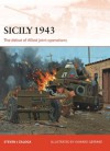 Sicily 1943: The Debut of Allied Joint Operations (Campaign) - Steven Zaloga, Howard Gerrard