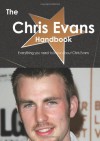 The Chris Evans Handbook - Everything You Need to Know about Chris Evans - Emily Smith