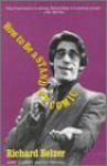 How to Be a Stand-Up Comic - Richard Belzer, Larry Charles, Rick Newman