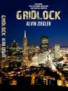 Gridlock - Alvin Ziegler