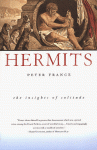 Hermits; The Insights of Solitude - Peter France