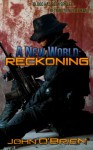 A New World: Reckoning - John O'Brien