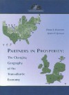 Partners in Prosperity: The Changing Geography of the Transatlantic Economy - Daniel S. Hamilton, Joseph P. Quinlan