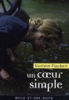 Un Coeur Simple - Gustave Flaubert