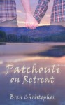 Patchouli On Retreat - Bren Christopher