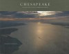 Chesapeake: The Aerial Photography of Cameron Davidson - Cameron Davidson, David Fahrenthold