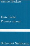 Erste Liebe / Premier Amour. Erzählung. - Samuel Beckett