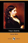 Patty's Butterfly (Dodo Press) - Carolyn Wells