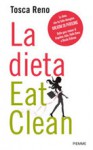 La dieta Eat-Clean - Tosca Reno, Edy Tassi