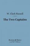 The Two Captains - W. Clark Russell