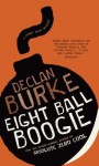 Eightball Boogie - Declan Burke