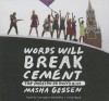 Words Will Break Cement: The Passion of Pussy Riot - Masha Gessen, Carrington MacDuffie