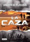 La Caza - Andrew Fukuda