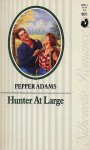 Hunter at Large (Silhouette Romance, #805) - Pepper Adams