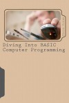 Diving Into Basic Computer Programming - Chris Green