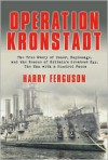 Operation Kronstadt: The True Story of Honor, Espionage, and the Rescue of Britain's Greatest SpyThe Man with a Hundred Faces - Harry Ferguson