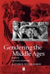 Gendering the Middle Ages: A Gender and History Special Issue - Stafford, Pauline Stafford