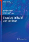 Chocolate in Health and Nutrition - Ronald Ross Watson, Victor R. Preedy, Sherma Zibadi