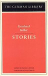 Stories: Gottfried Keller - Frank G. Ryder