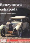 Benzynowa eskapada - Zdzisław Kleszczyński