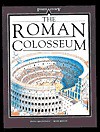 The Roman Colosseum (Inside Story) - Fiona MacDonald, Mark Bergin