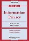 Information Privacy: Statutes and Regulations - Paul M. Schwartz, Daniel J. Solove