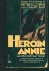 Heroin Annie And Other Cliff Hardy Stories - Peter Corris