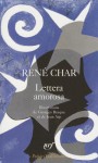 Lettera Amorosasuivi De Guirlande Terrestre / René Char ; Illustré Par Jean Arp - René Char