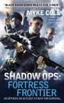 Shadow Ops: Fortress Frontier - Myke Cole