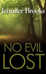 No Evil Lost - Jennifer Brooks