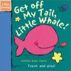 Get Off My Tail, Little Whale! - Ronne Randall, Caroline Jayne Church